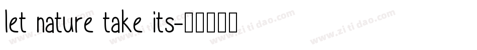 let nature take its字体转换